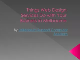 Things Web Design Services Do with Business in Melbourne