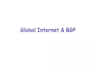 Global Internet &amp; BGP