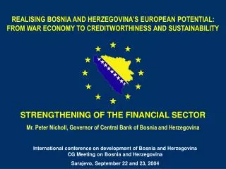 STRENGTHENING OF THE FINANCIAL SECTOR
