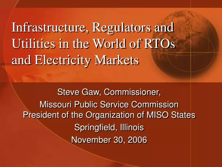 infrastructure regulators and utilities in the world of rtos and electricity markets