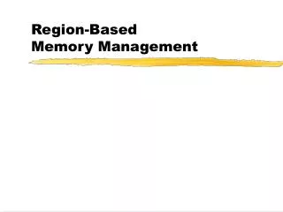 Region-Based Memory Management