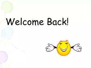 Welcome Back!