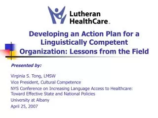 Developing an Action Plan for a Linguistically Competent Organization: Lessons from the Field