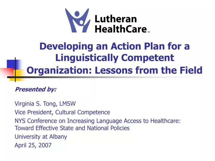 developing an action plan for a linguistically competent organization lessons from the field