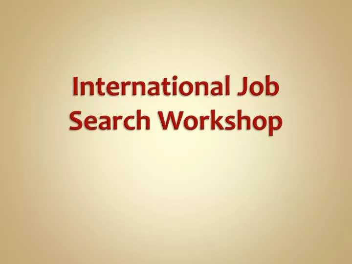 international job search workshop