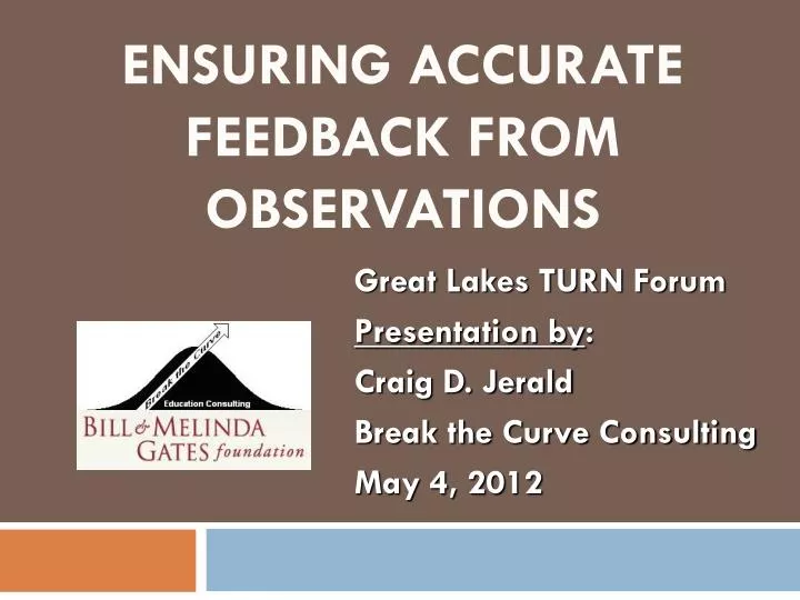 ensuring accurate feedback from observations