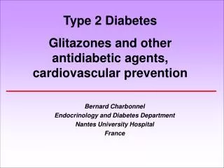 Type 2 Diabetes Glitazones and other antidiabetic agents, cardiovascular prevention