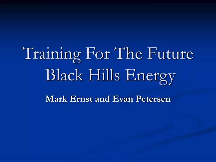 training for the future black hills energy