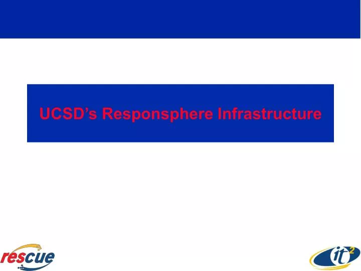 ucsd s responsphere infrastructure