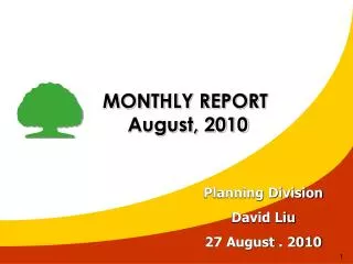 MONTHLY REPORT August, 2010