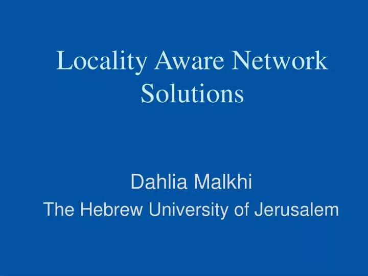 locality aware network solutions