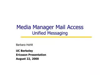 Media Manager Mail Access Unified Messaging
