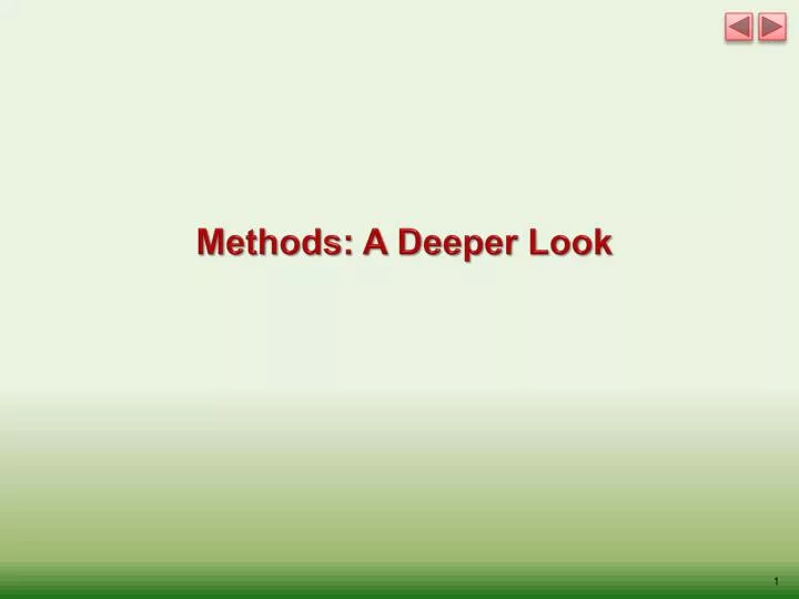 methods a deeper look