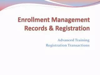 Enrollment Management Records &amp; Registration