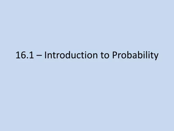 16 1 introduction to probability