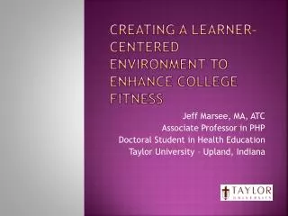 Creating a learner-Centered Environment to enhance college Fitness