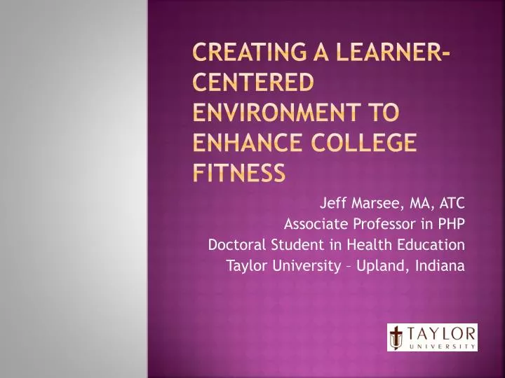 creating a learner centered environment to enhance college fitness