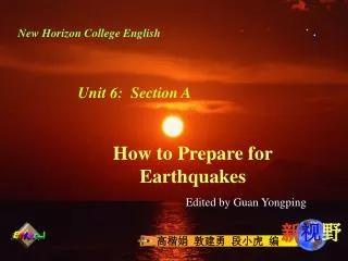 How to Prepare for Earthquakes Edited by Guan Yongping