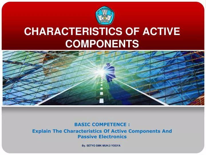 characteristics of active components