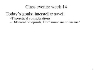Class events: week 14