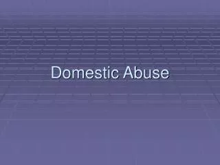 Domestic Abuse