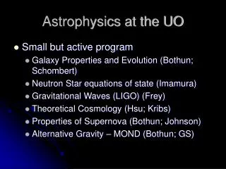 Astrophysics at the UO