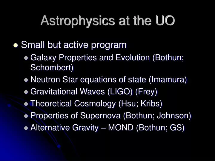 astrophysics at the uo