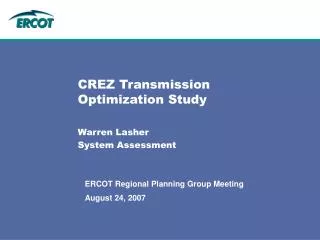 CREZ Transmission Optimization Study