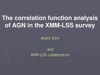 Andrii Elyiv and XMM-LSS collaboration