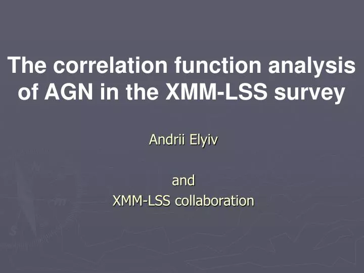 andrii elyiv and xmm lss collaboration
