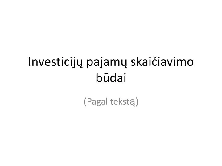 investicij pajam skai iavimo b dai