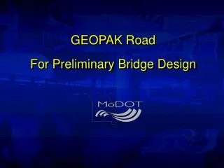 GEOPAK Road For Preliminary Bridge Design