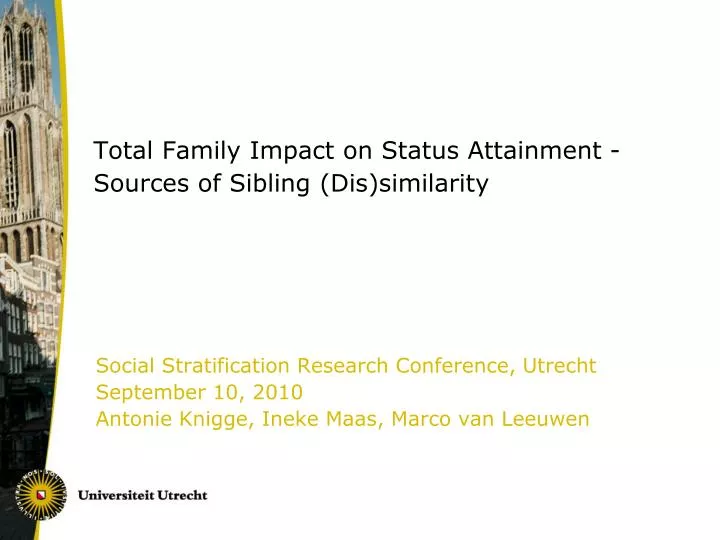 total family impact on status attainment sources of sibling dis similarity