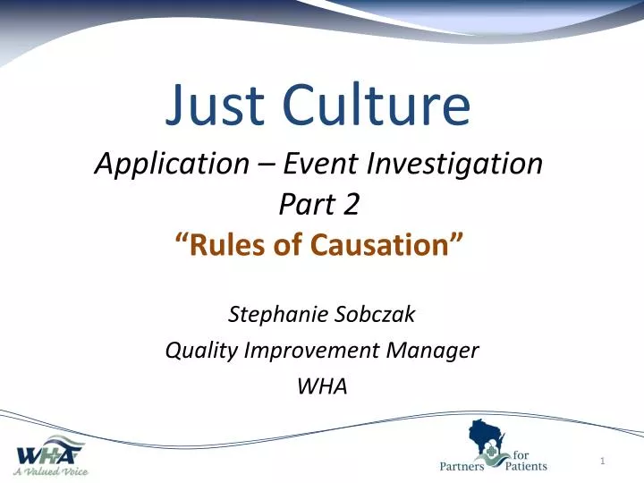 just culture application event investigation part 2 rules of causation