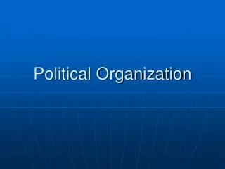 Political Organization