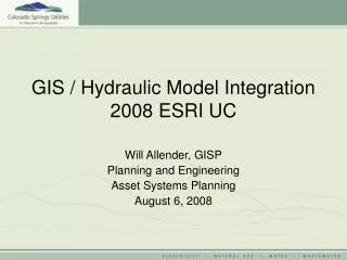 GIS / Hydraulic Model Integration 2008 ESRI UC