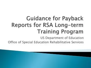 Guidance for Payback Reports for RSA Long-term Training Program