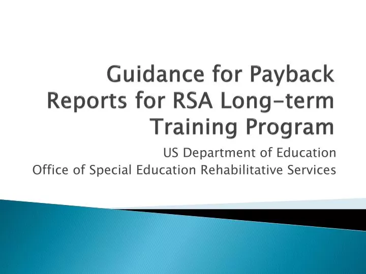 guidance for payback reports for rsa long term training program
