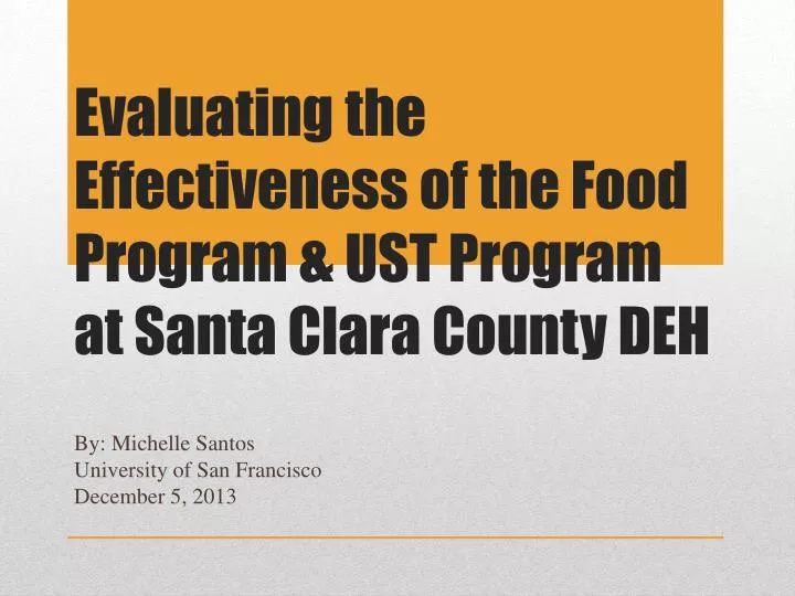 evaluating the effectiveness of the food program ust program at santa clara county deh