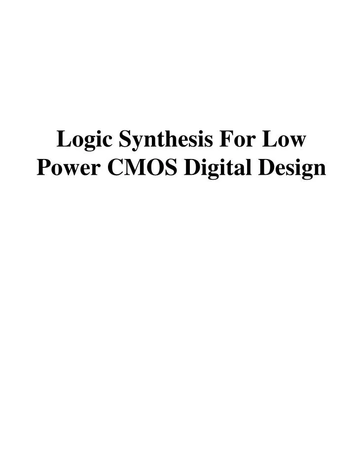 logic synthesis for low power cmos digital design