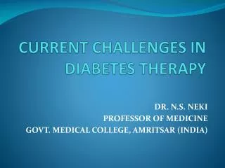 CURRENT CHALLENGES IN DIABETES THERAPY