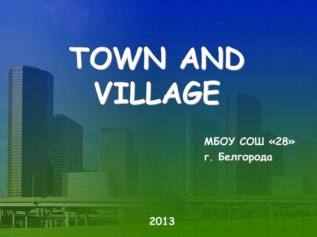 PPT - TOWN AND VILLAGE PowerPoint Presentation, free download - ID:5906515