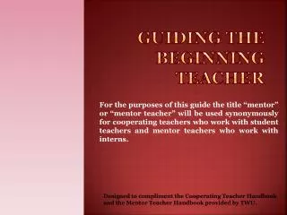 Guiding the beginning teacher