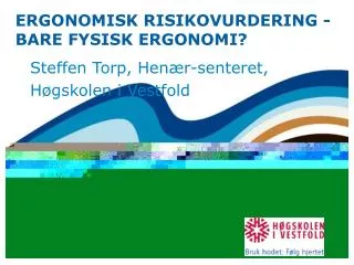 ergonomisk risikovurdering bare fysisk ergonomi