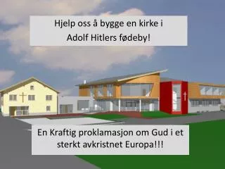 hjelp oss bygge en kirke i adolf hitlers f deby