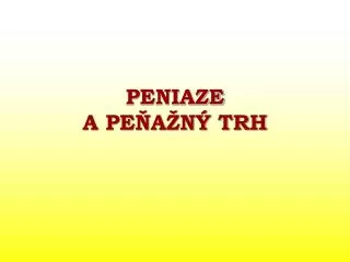 peniaze a pe a n trh