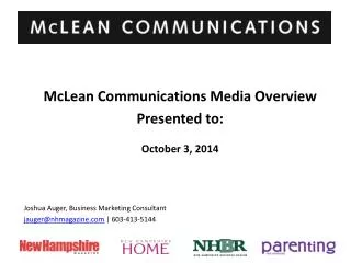 McLean Communications Media Overview Presented to: October 3, 2014