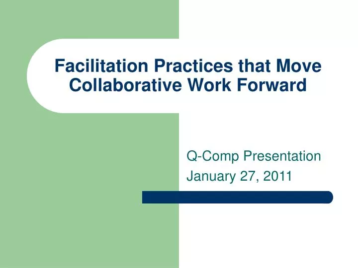 facilitation practices that move collaborative work forward