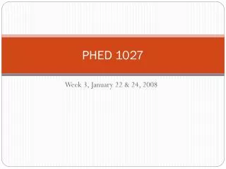 PHED 1027