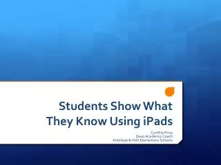 Students Show What They Know Using iPads